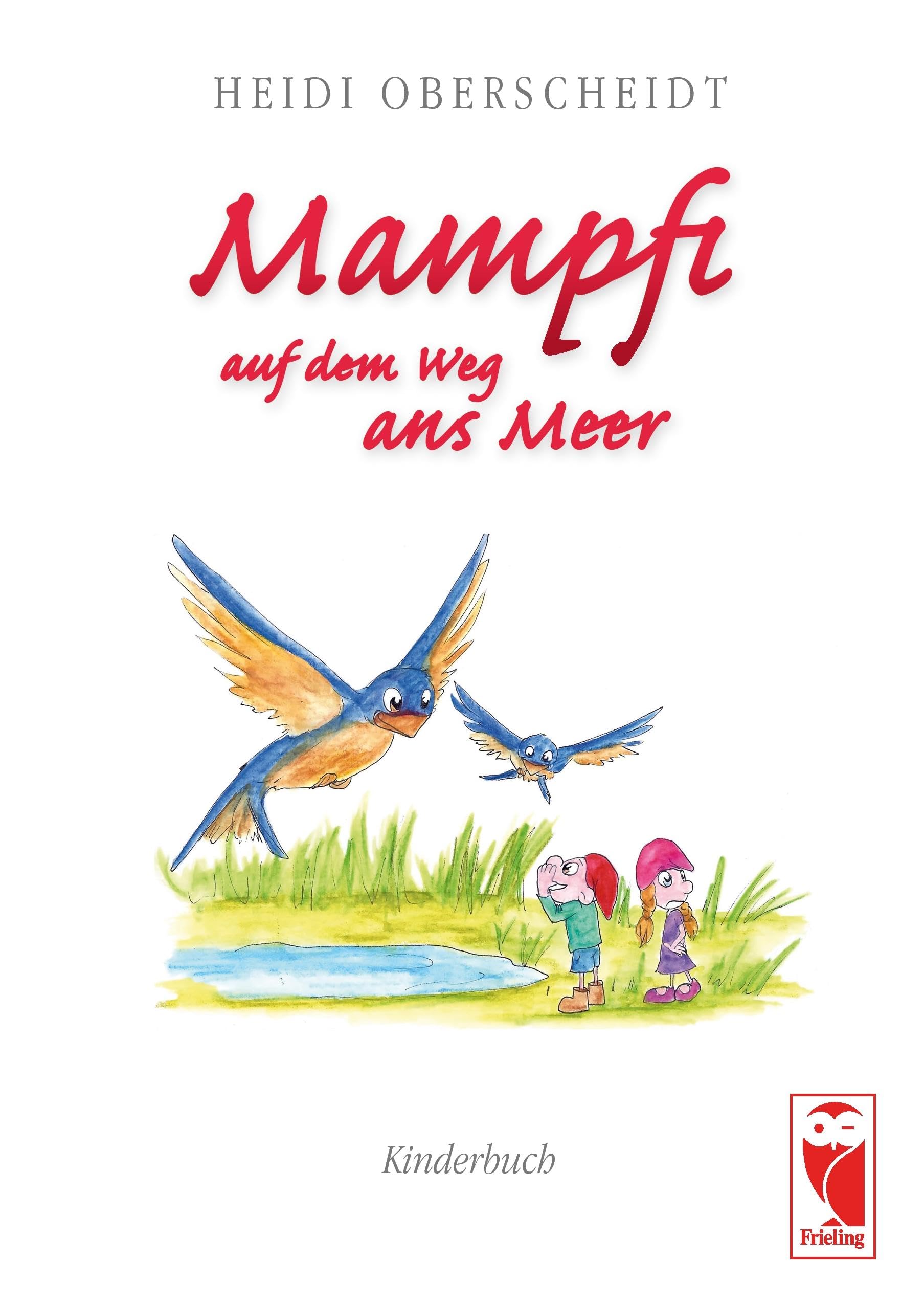 Mampfi auf dem Weg ans Meer: Kinderbuch Social Sciences