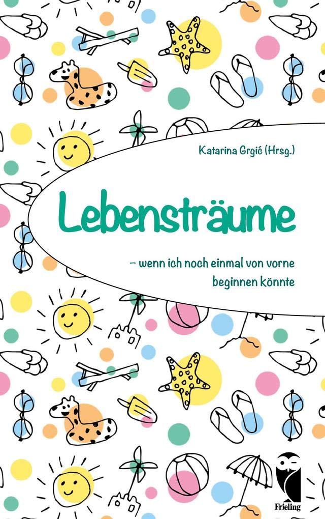 Lebensträume - wenn ich noch einmal von vorne beginnen könnte: Gedichte Poetry