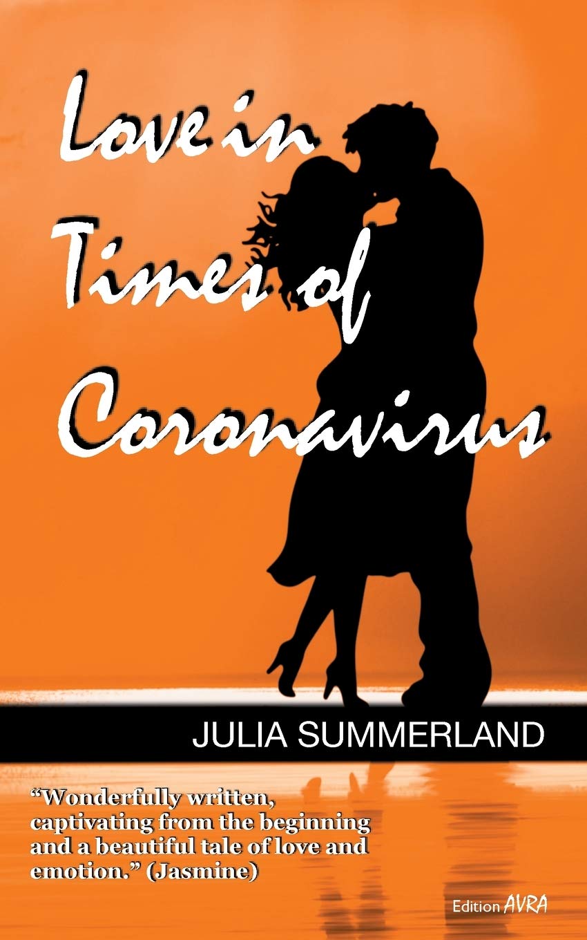 Love in Times of Coronavirus: When online turns offline: Romance (Frieling - Edition Avra) Contemporary literature