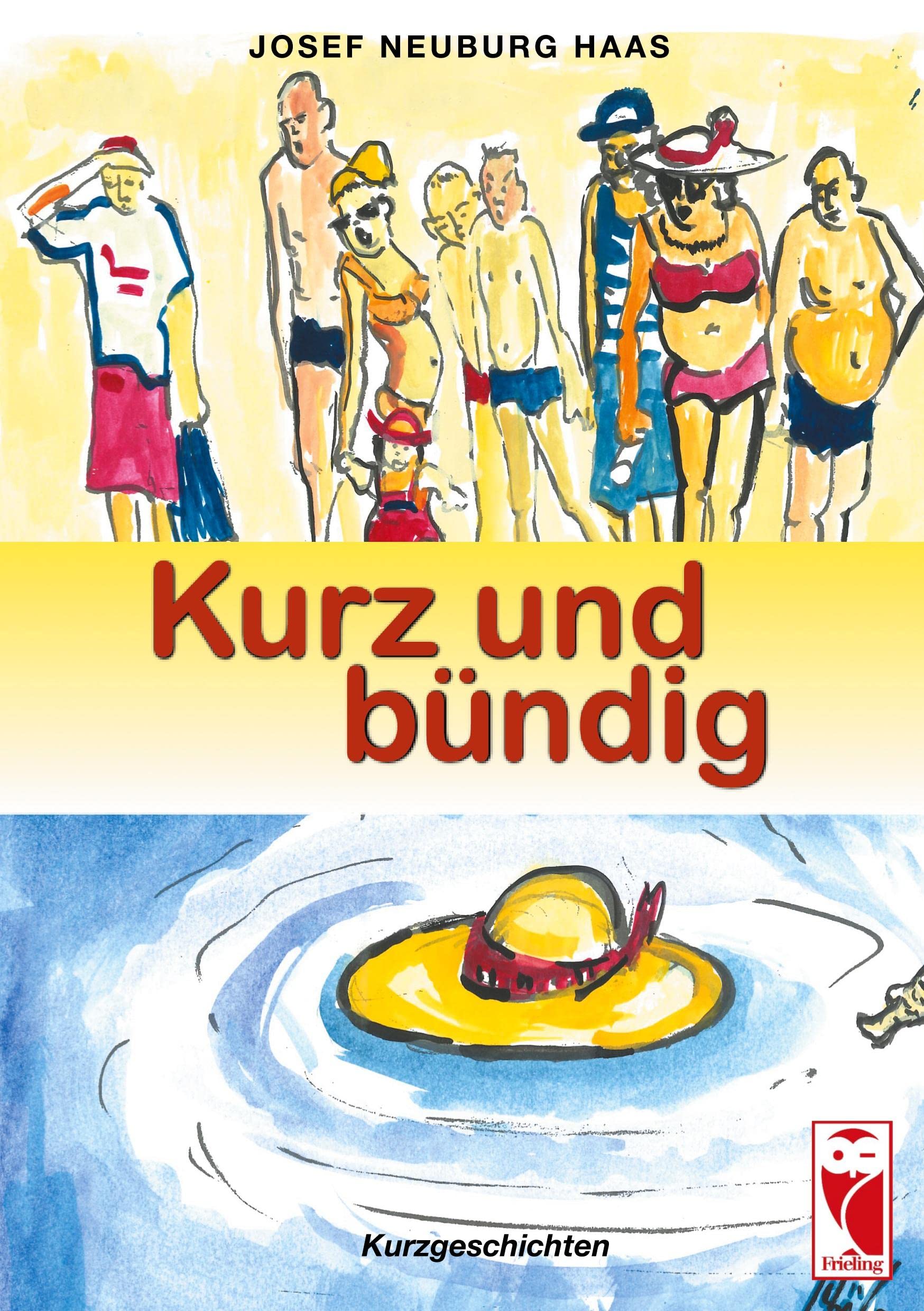 Kurz und bündig: Kurzgeschichten (Frieling - Kurzgeschichten und Erzählungen) Essays & Short Stories