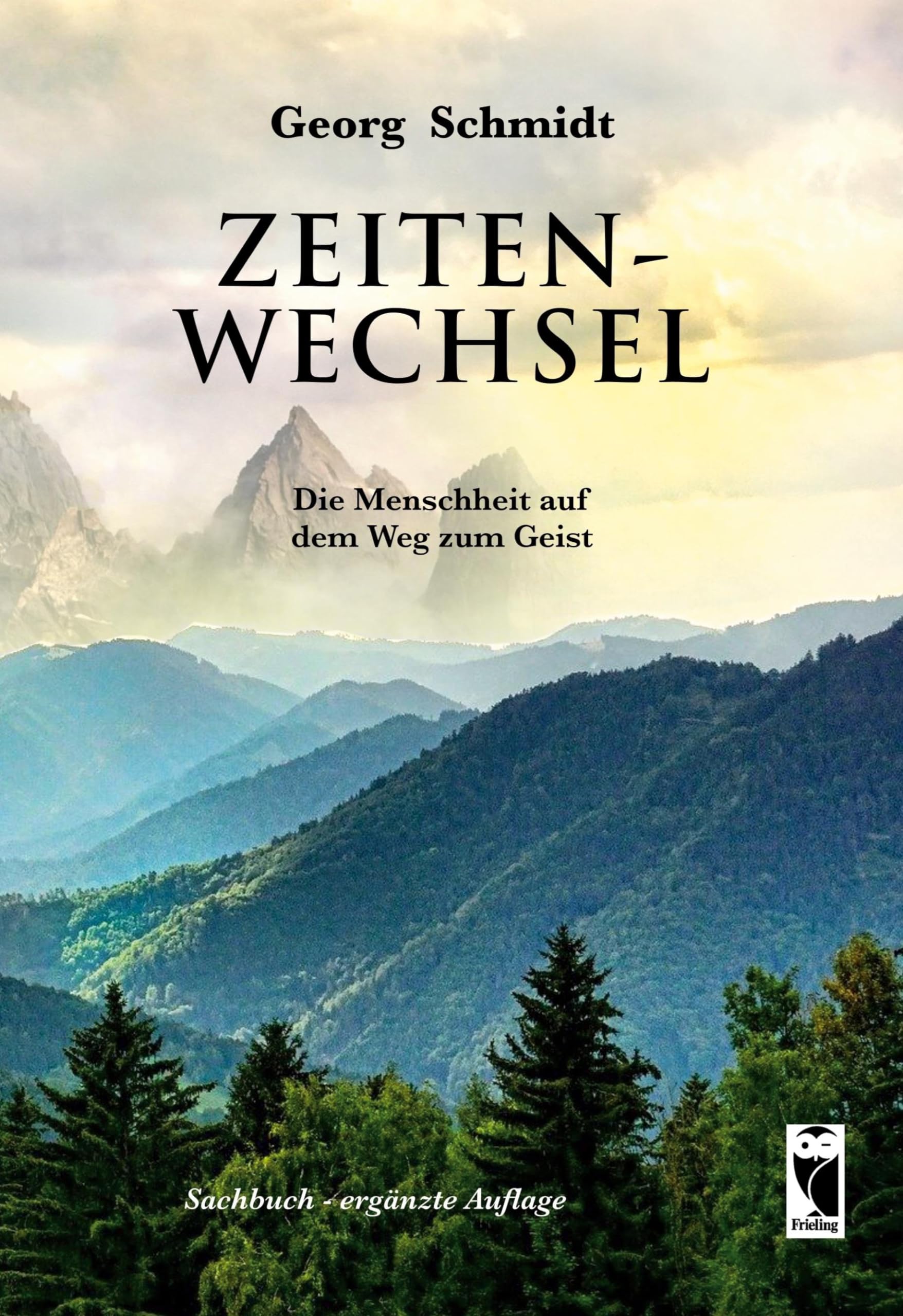 Zeitenwechsel: Die Menschheit auf dem Weg zum Geist (Frieling-Sachbuch) Philosophy