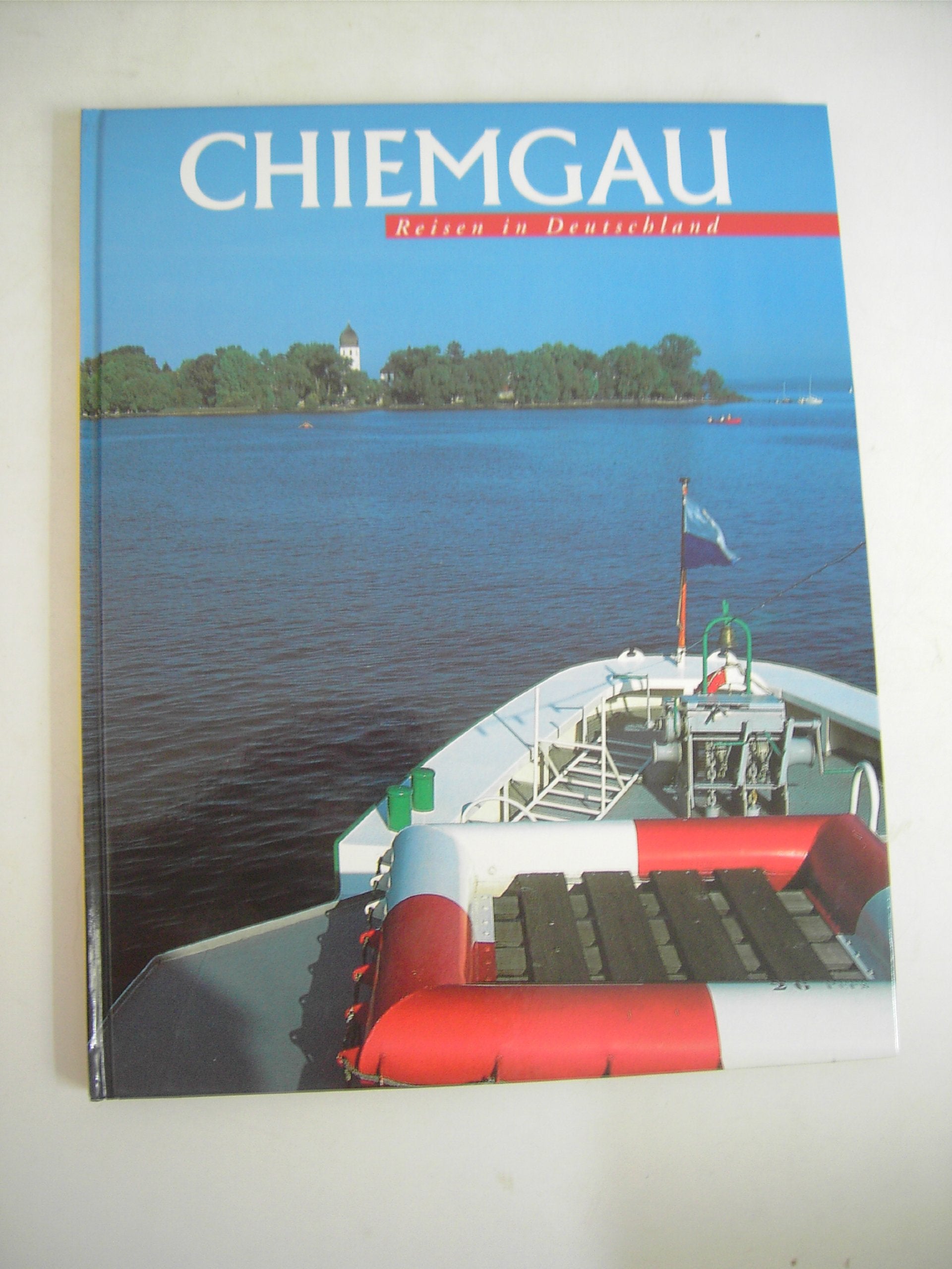 Chiemgau: Herrenchiemsee - Fraueninsel (Reisen in Deutschland) Books