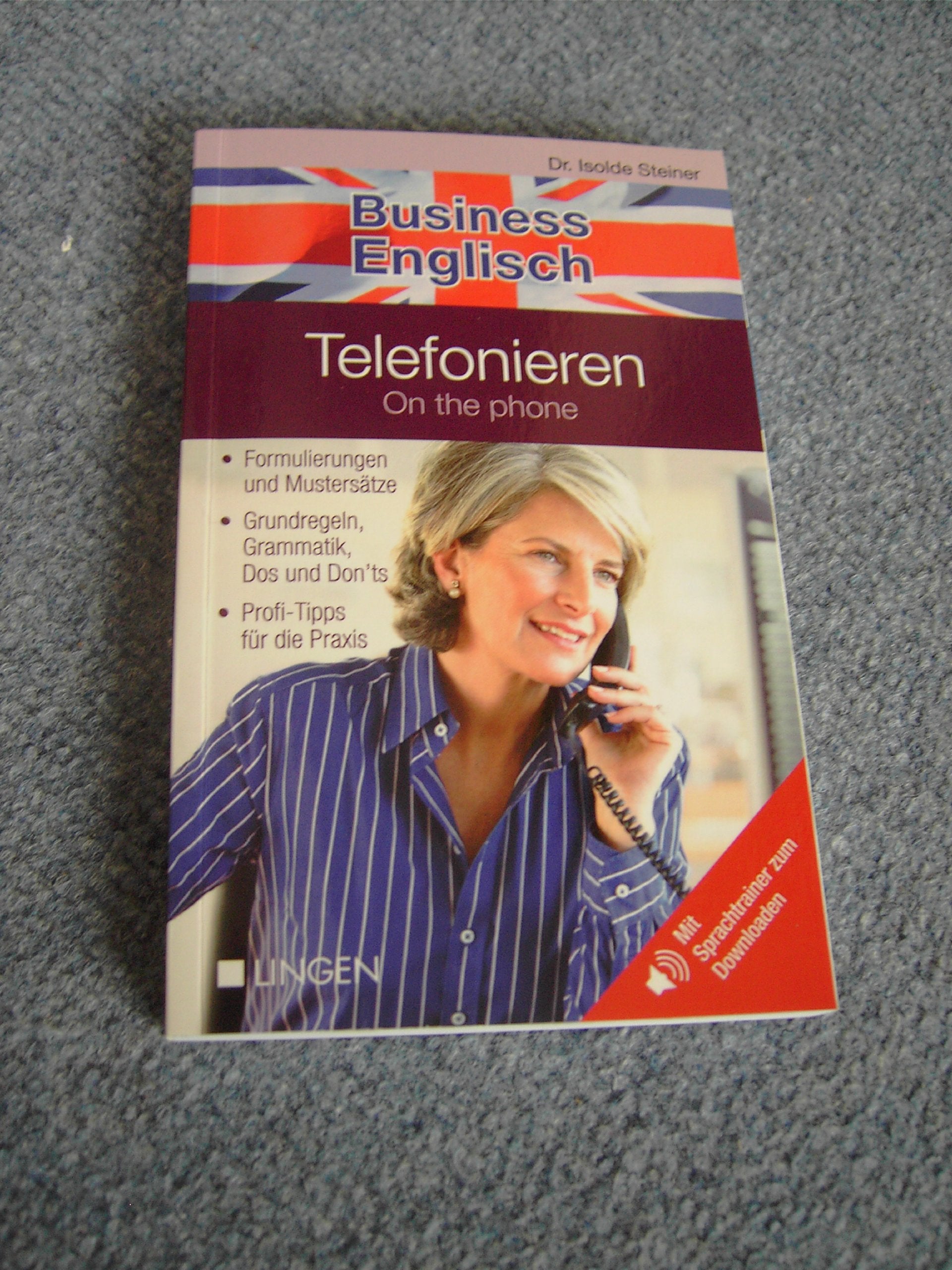 Business Englisch: TELEFONIEREN (On the phone) Mit Sprachtrainer zum Downloaden! Foreign Languages ​​& Dictionaries