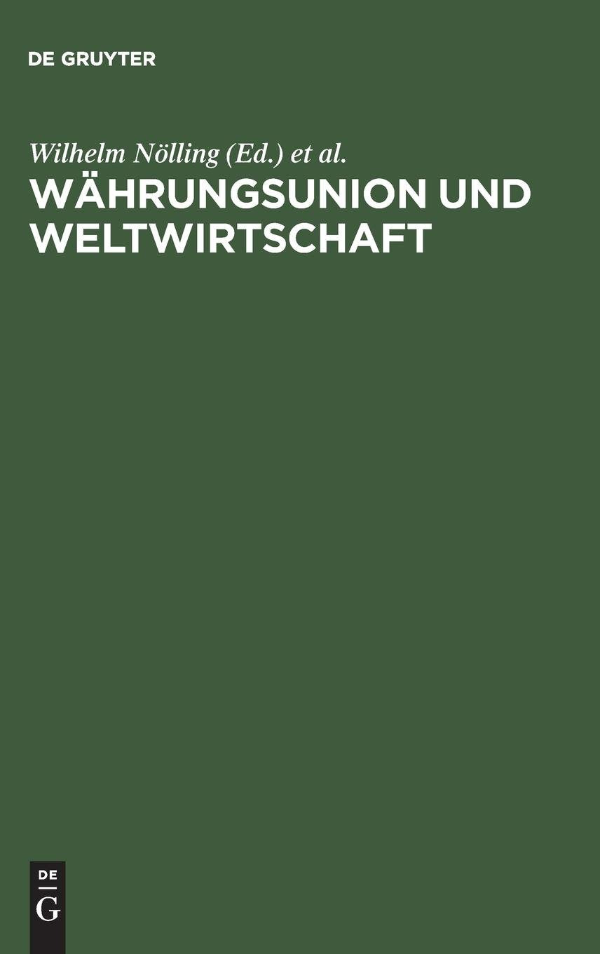 Währungsunion und Weltwirtschaft: Festschrift für Wilhelm Hankel zum 70. Geburtstag Law