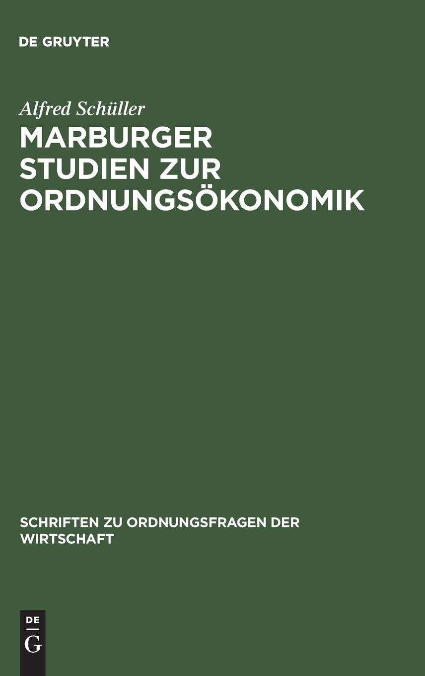 Marburger Studien zur Ordnungsökonomik (Schriften zu Ordnungsfragen der Wirtschaft, 70) Law