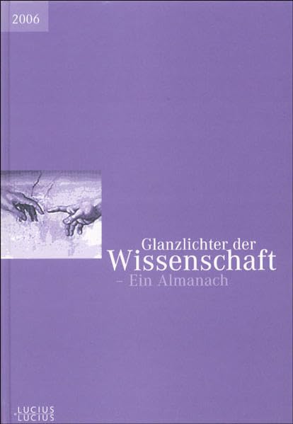 Glanzlichter der Wissenschaft. Ein Almanach: 2006: Hrsg. v. Deutschen Hochschulverband Law