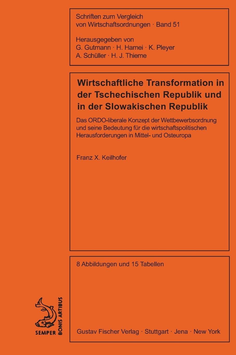 Wirtschaftliche Transformation in der Tschechischen Republik und in der Slowakischen Republik: Das ORDO-liberale Konzept der Wettbewerbsordnung und ... von Wirtschaftsordnungen, 51, Band 51) Law