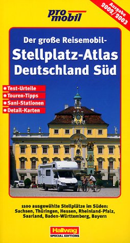 Der große Reisemobil-Stellplatz-Atlas, Deutschland, Südband Travel