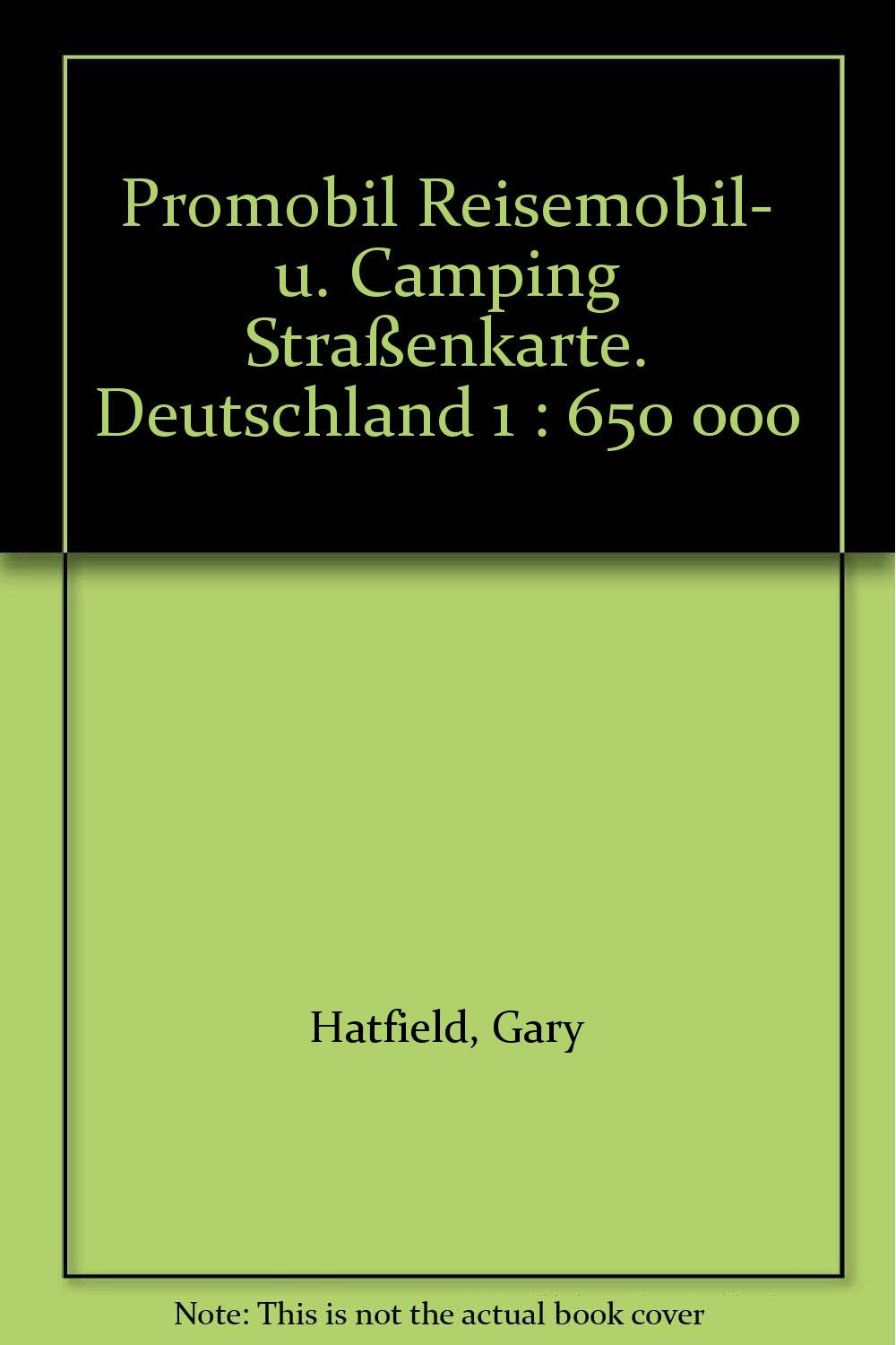 Deutschland Promobil Reisemobil & Camping Strassenkarte: Massstab 1:650000: Stellplätze, Campingplätze, Citypläne (Hallwag Strassenkarten) Leisure, Home & Garden
