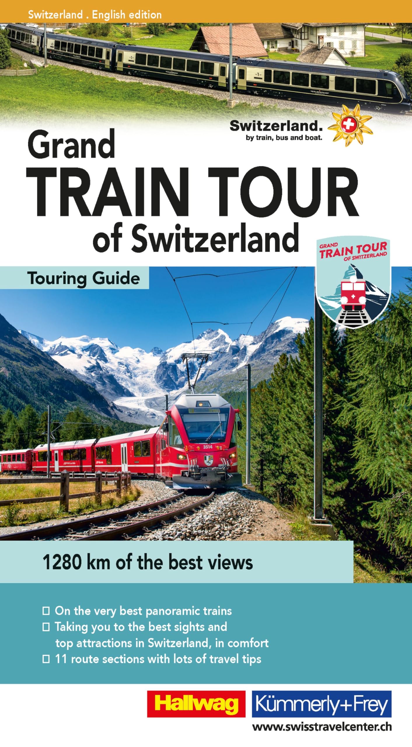 Hallwag Reiseführer Grand Train Tour of Switzerland, englische Ausgabe: A comprehensive guide to Switzerland's most spectacular attractions on the ... tips, must-sees, and maps (Hallwag Führer) Leisure, Home & Garden