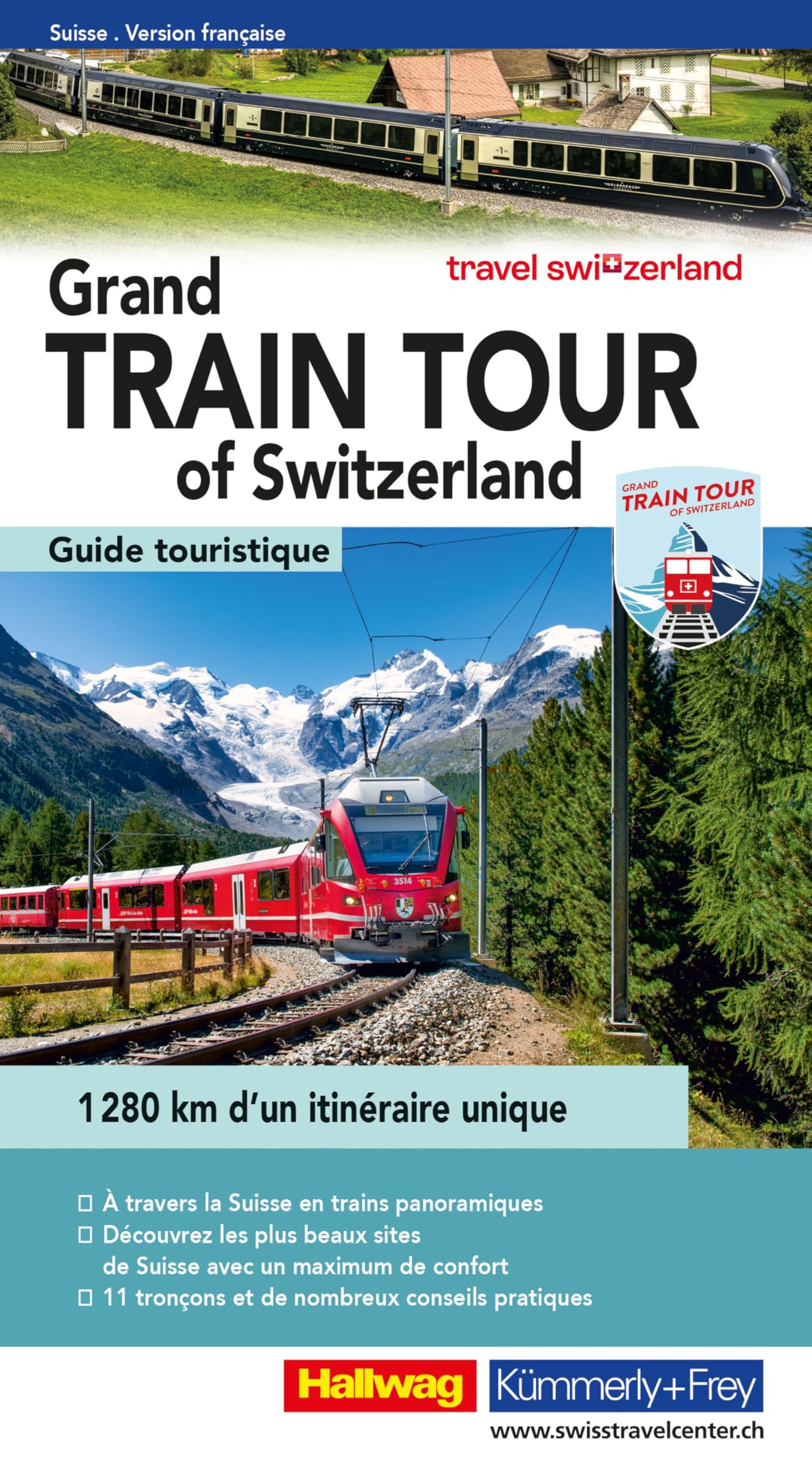 Grand Train Tour of Switzerland Touring Guide FR book