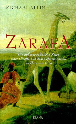 Zarafa. Die außergewöhnliche Reise einer Giraffe aus dem tiefsten Afrika ins Herz von Paris Film, Art & Culture