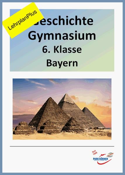 Geschichte Gymnasium Bayern 6. Klasse LehrplanPlus - mit eingebetteten Videosequenzen - digitales Buch für die Schule, anpassbar auf jedes Niveau: ... individuell veränderbare Word-Dateien. Learning & Reference