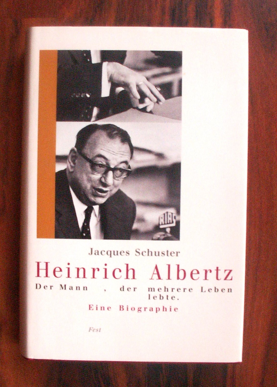Heinrich Albertz. Der Mann, der mehrere Leben lebte. Eine Biographie Memories