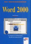 Einsteigerseminar Word 2000. Der methodische und ausführliche Einstieg Books