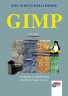 Das Einsteigerseminar GIMP Hobbies & Crafts