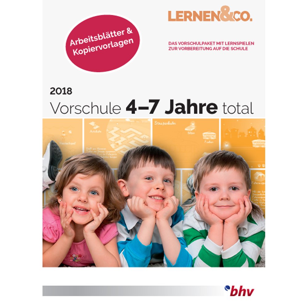Vorschule 4-7 Jahre total 2018 Arbeitsblätter & Kopiervorlagen (Lernen&Co.) General education