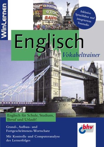 Vokabeltrainer Englisch, 1 CD-ROM Englisch für Schule, Studium, Beruf und Urlaub. Grund-, Aufbau- und Fortgeschrittenen-Wortschatz. Für Windows 98/ME/XP. Mit Kontrolle u. Computeranalyse des Lernerfolgs. Inkl. Sprachlabor u. intergr. Ton Learning