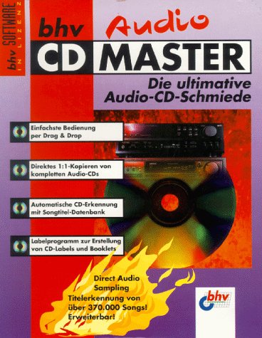 bhv Audio CD-Master, 1 CD-ROM: Die ultimative Audio-CD-Schmiede. Einfachste Bedienung per Drag & Drop. Direktes 1:1 Kopieren von ganzen Audio-CDs. ... Labelprogramm. Für Windows 95/NT 4.x Books