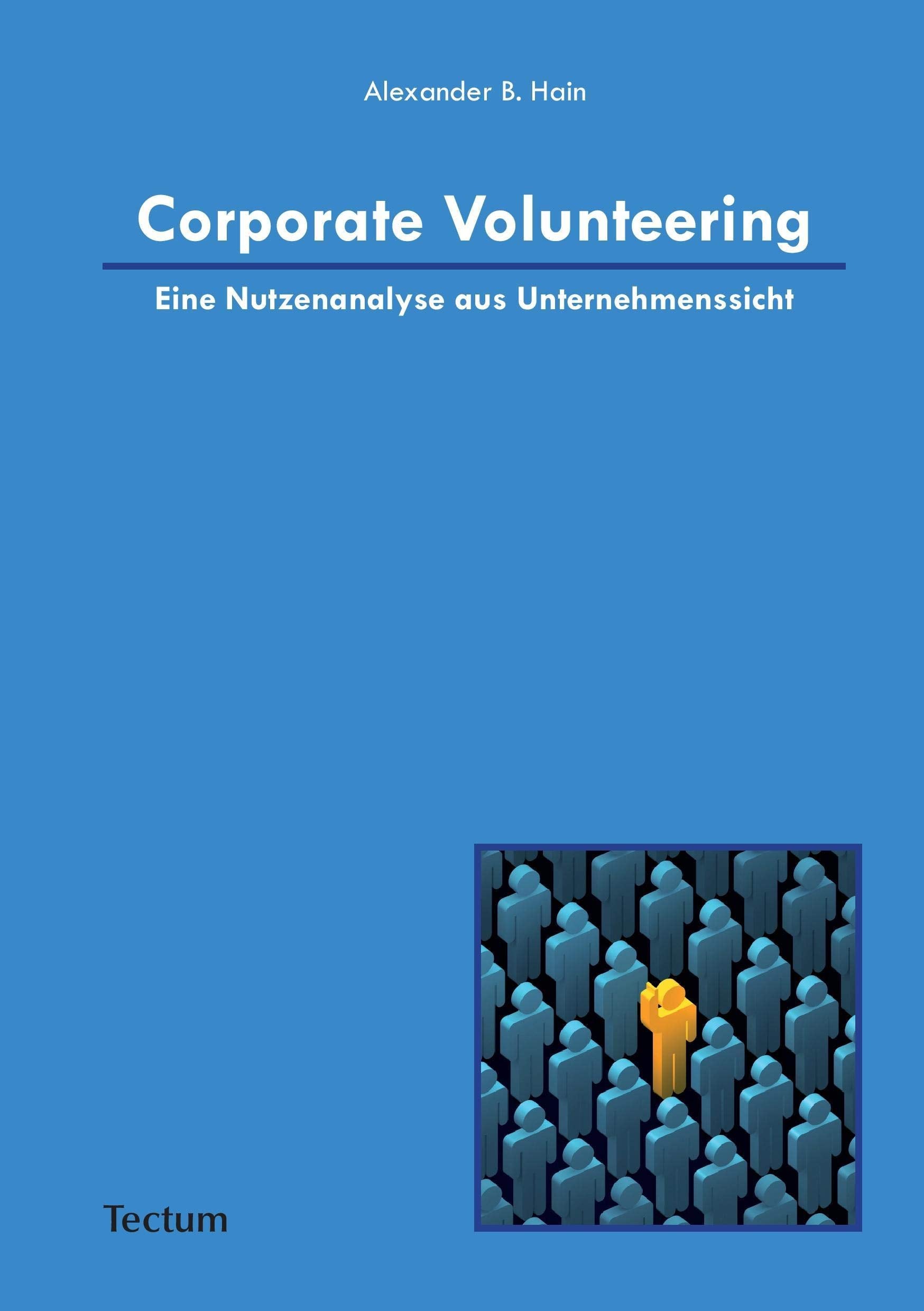 Corporate Volunteering: Eine Nutzenanalyse aus Unternehmenssicht Law