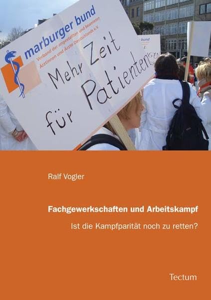Fachgewerkschaften und Arbeitskampf: Ist die Kampfparität noch zu retten? Law