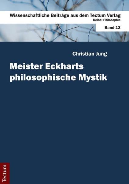 Meister Eckharts philosophische Mystik Philosophy