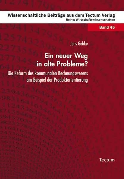 Ein neuer Weg in alte Probleme?: Die Reform des kommunalen Rechnungswesens am Beispiel der Produktorientierung Law