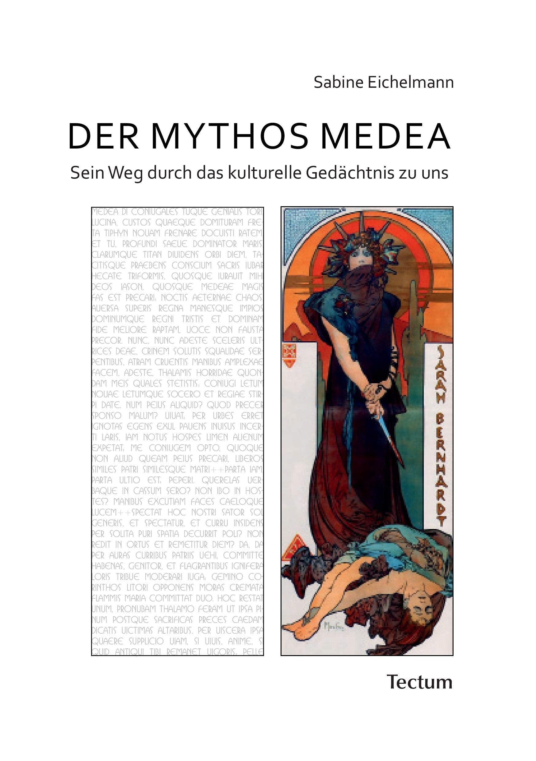 Der Mythos Medea: Sein Weg durch das kulturelle Gedächtnis zu uns Contemporary literature