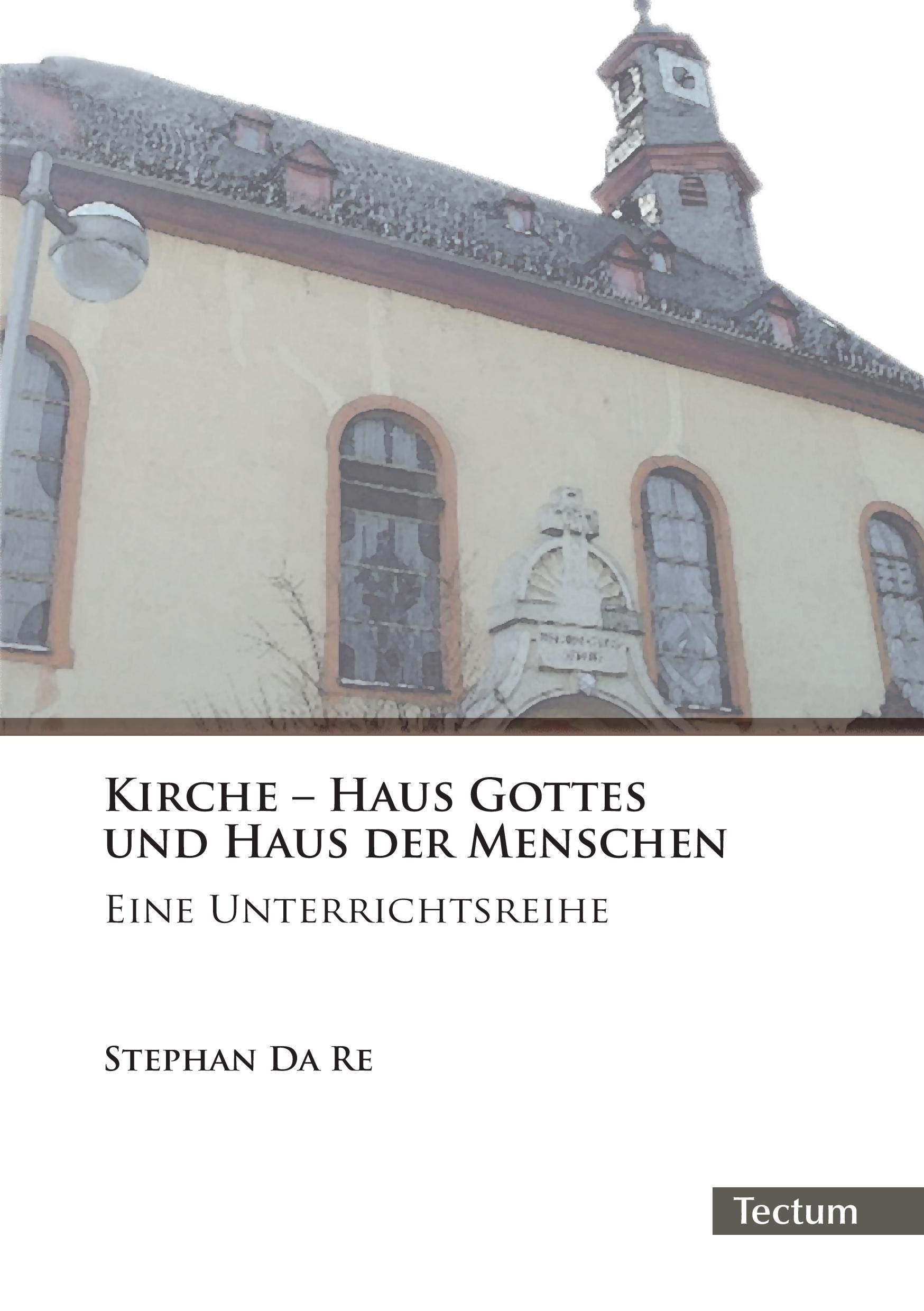 Kirche ¿ Haus Gottes und Haus der Menschen Religion & Esotericism