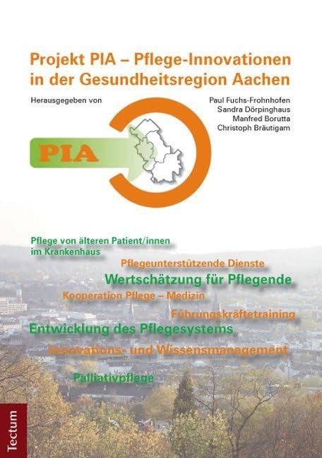 PIA - Pflege-Innovationen in der Gesundheitsregion Aachen Medicine