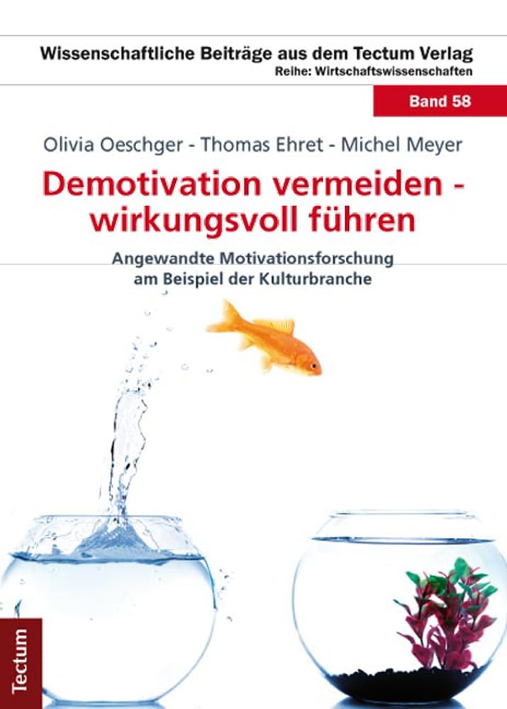 Demotivation vermeiden - wirkungsvoll führen book