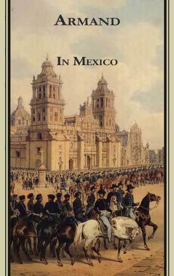Armands Werke / Marburger Ausgabe: Armands Werke / In Mexico: Marburger Ausgabe / Text nach der ersten Buchausgabe 1865 Action & Adventure