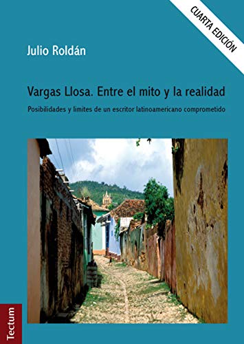 Vargas Llosa. Entre el mito y la realidad Social Sciences