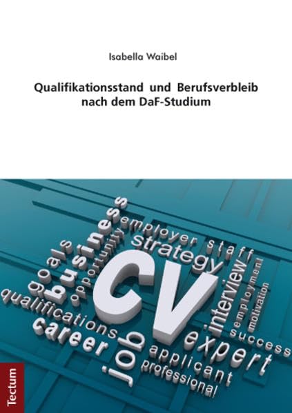 Qualifikationsstand und Berufsverbleib nach dem DaF-Studium book