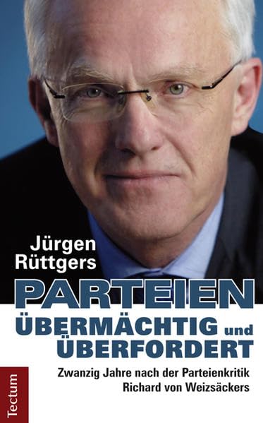 Parteien - übermächtig und überfordert: Zwanzig Jahre nach der Parteienkritik Richard von Weizsäckers Law