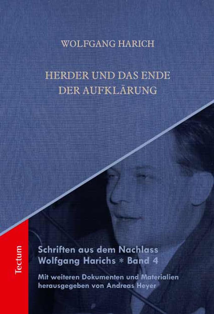 Herder und das Ende der Aufklärung (Schriften aus dem Nachlass Wolfgang Harichs) Philosophy