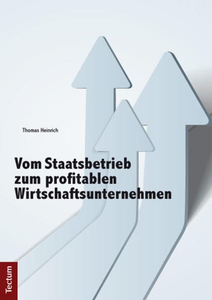 Vom Staatsbetrieb zum profitablen Wirtschaftsunternehmen book