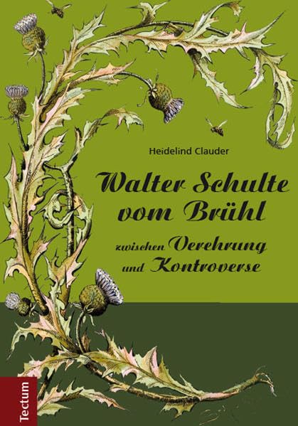 Walter Schulte vom Brühl - zwischen Verehrung und Kontroverse: Eine Analyse ausgesuchter Werke des Schriftstellers Social Sciences