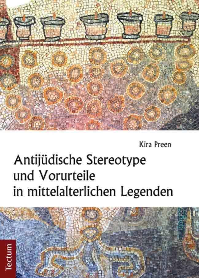 Antijüdische Stereotype und Vorurteile in mittelalterlichen Legenden Social Sciences