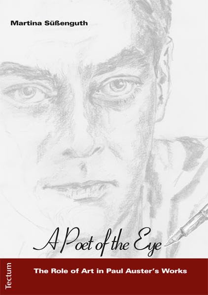 "A Poet of the Eye" - The Role of Art in Paul Auster’s Works Contemporary literature