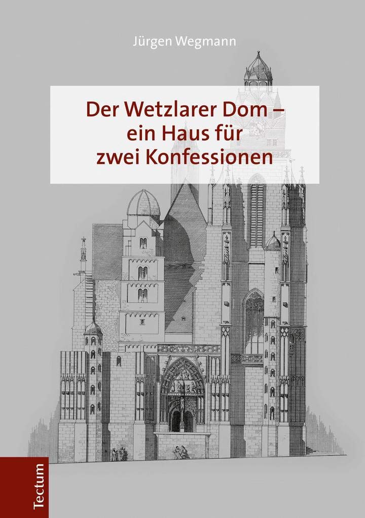 Der Wetzlarer Dom - ein Haus für zwei Konfessionen book