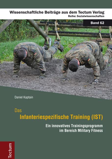 Das Infanteriespezifische Training (IST): Ein innovatives Trainingsprogramm im Bereich Military Fitness (Wissenschaftliche Beiträge aus dem Tectum Verlag: Sozialwissenschaften) Law