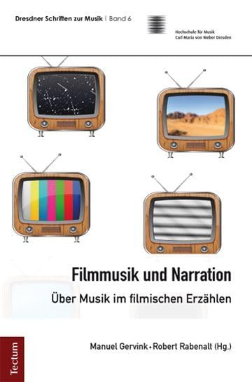 Filmmusik und Narration: Über Musik im filmischen Erzählen (Dresdner Schriften zur Musik) Law
