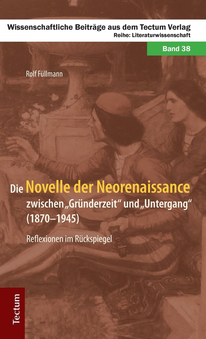 Die Novelle der Neorenaissance zwischen "Gründerzeit" und "Untergang" (1870-1945) Contemporary literature