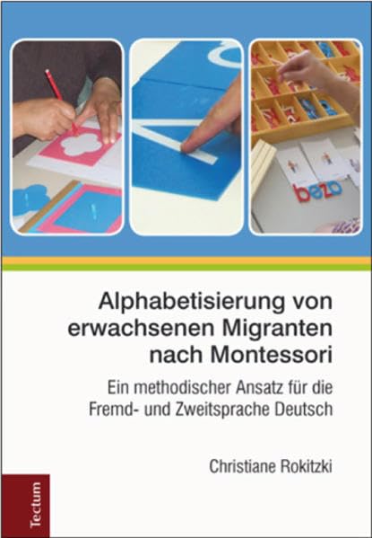 Alphabetisierung von erwachsenen Migranten nach Montessori Books
