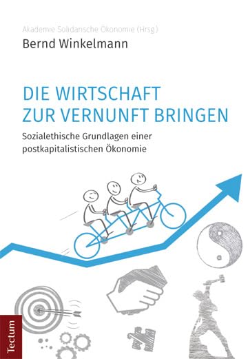 Die Wirtschaft zur Vernunft bringen Business, Finance & Career
