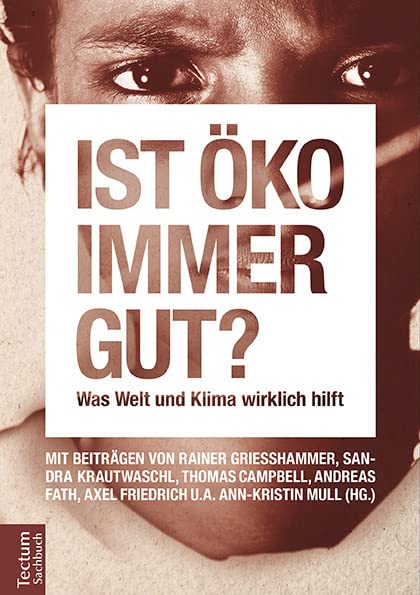 Ist öko immer gut?: Was Welt und Klima wirklich hilft Medicine
