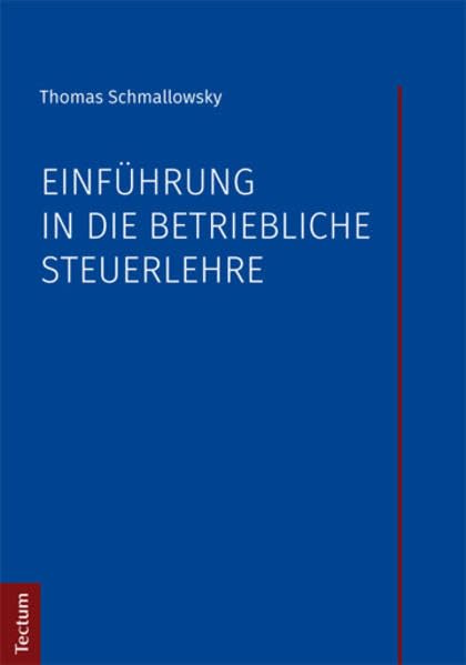 Einführung in die betriebliche Steuerlehre book