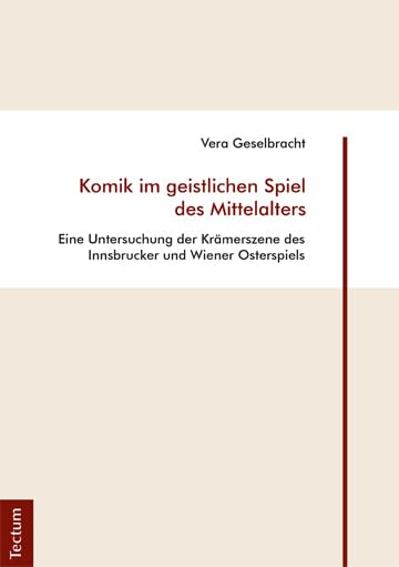 Komik im geistlichen Spiel des Mittelalters: Eine Untersuchung der Krämerszene des Innsbrucker und Wiener Osterspiels Law