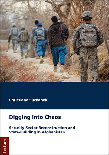 Digging into Chaos: Security Sector Reconstruction and State-Building in Afghanistan Law